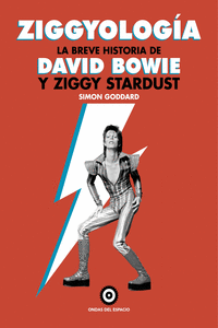Ziggyología. La breve historia de David Bowie y Ziggy Stardust: portada