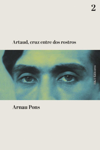 Artaud, cruz entre dos rostros: portada