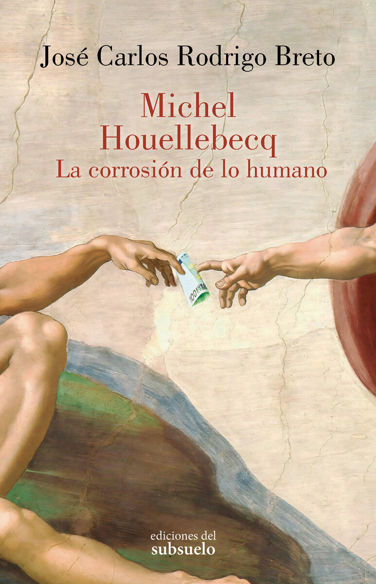 Michel Houellebecq. La corrosión de lo humano: portada