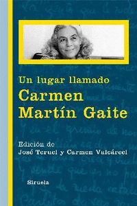 Un lugar llamado Carmen Martín Gaite: portada
