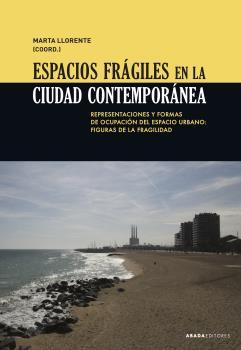 Espacios frágiles en la ciudad contemporánea: portada