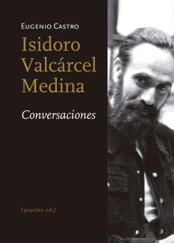 Isidoro Valcárcel Medina. Conversaciones: portada