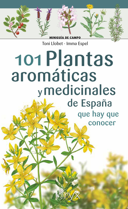 101 Plantas aromáticas y medicinales de España que hay que conocer: portada