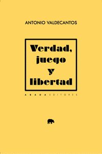 Verdad, juego y libertad: portada