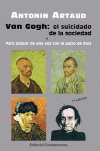 Van Gogh. El suicidado de la sociedad. Para acabar de una vez con el j: portada