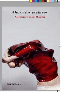 Ahora los esclavos: portada
