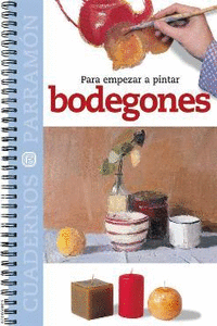 Para empezar a pintar bodegones: portada