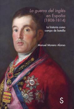 La guerra del inglés en España (1808 - 1814): portada