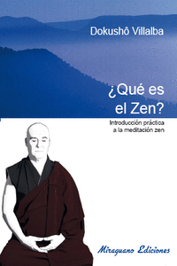 Que es el Zen (Nuevo) Introducción práctica a la meditación Zen: portada