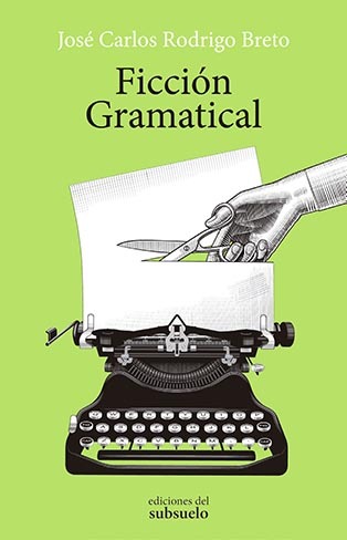 Ficción Gramatical: portada