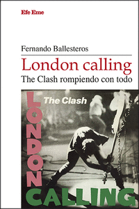 London calling. The Clash rompiendo con todo: portada