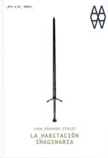 Juan Eduardo Cirlot. La habitación imaginaria: portada