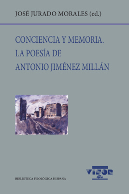Conciencia y memoria. La poesía de Antonio Jiménez Millán: portada