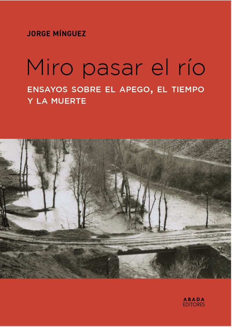 Miro pasar el río: portada