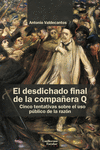 EL DESDICHADO FINAL DE LA COMPAñERA Q: portada
