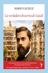 LA VERDADERA HISTORIA DE GAUDÍ: portada