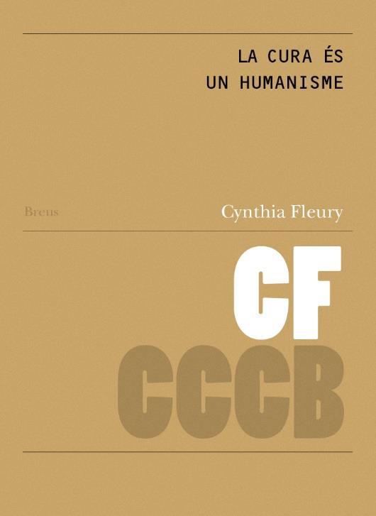 La cura és un humanisme / Le soin est un humanisme