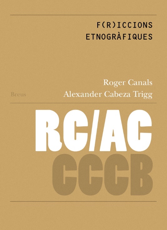 F(r)iccions etnogràfiques / Ethnographic F(r)iccions