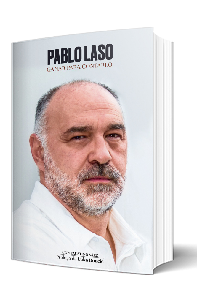 Pablo Laso. Ganar para contarlo