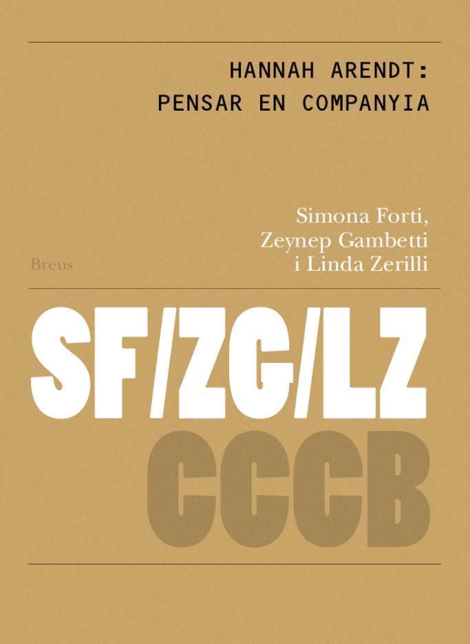 Hannah Arendt: pensar en companyia // Hannah Arendt: thinking in company