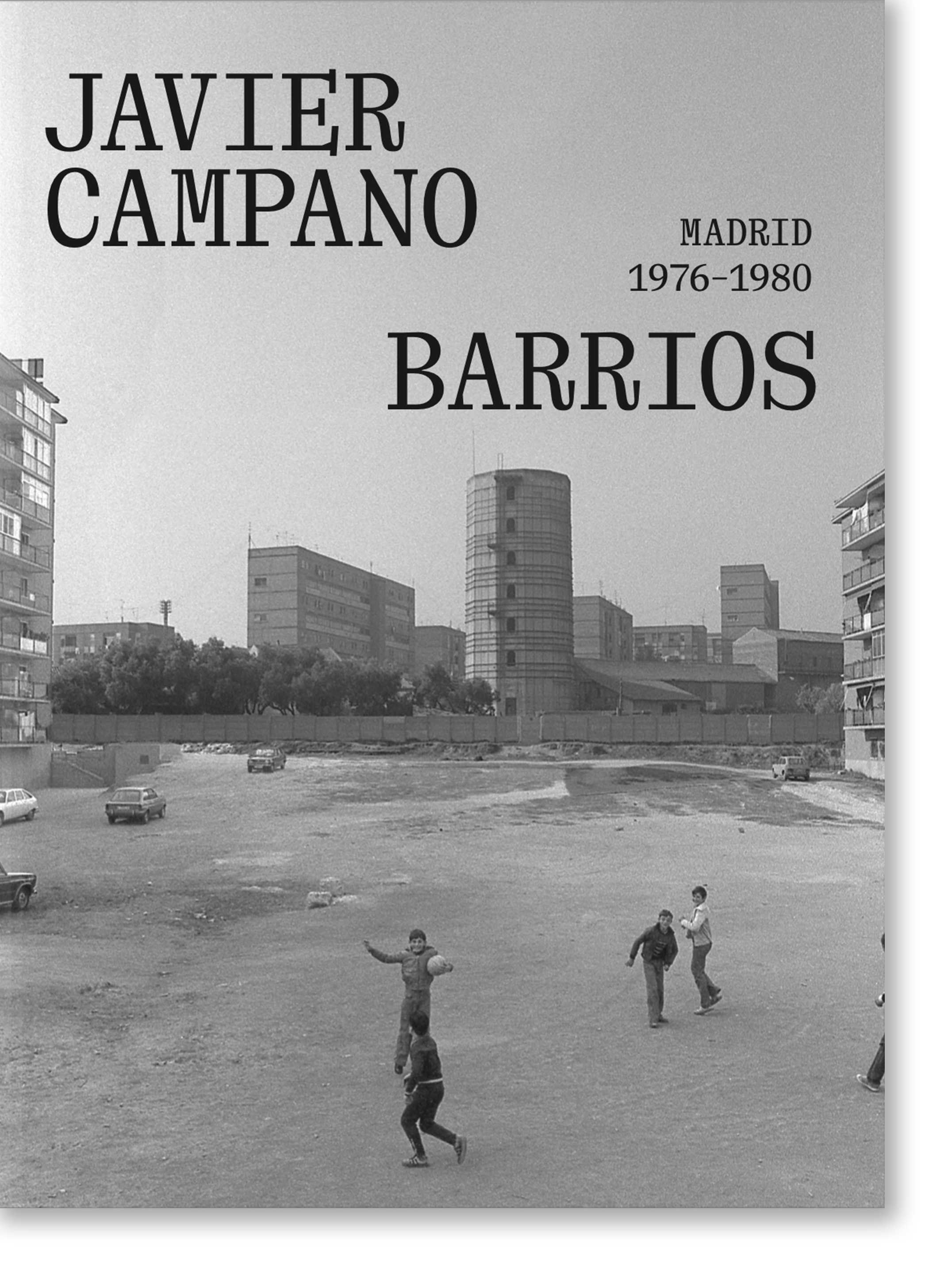 Barrios: Madrid 1976-1980