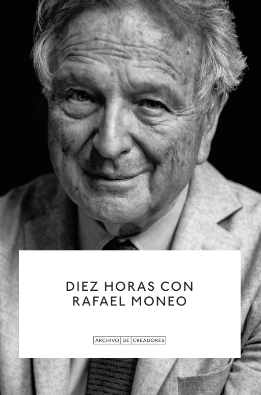 Diez horas con Rafael Moneo