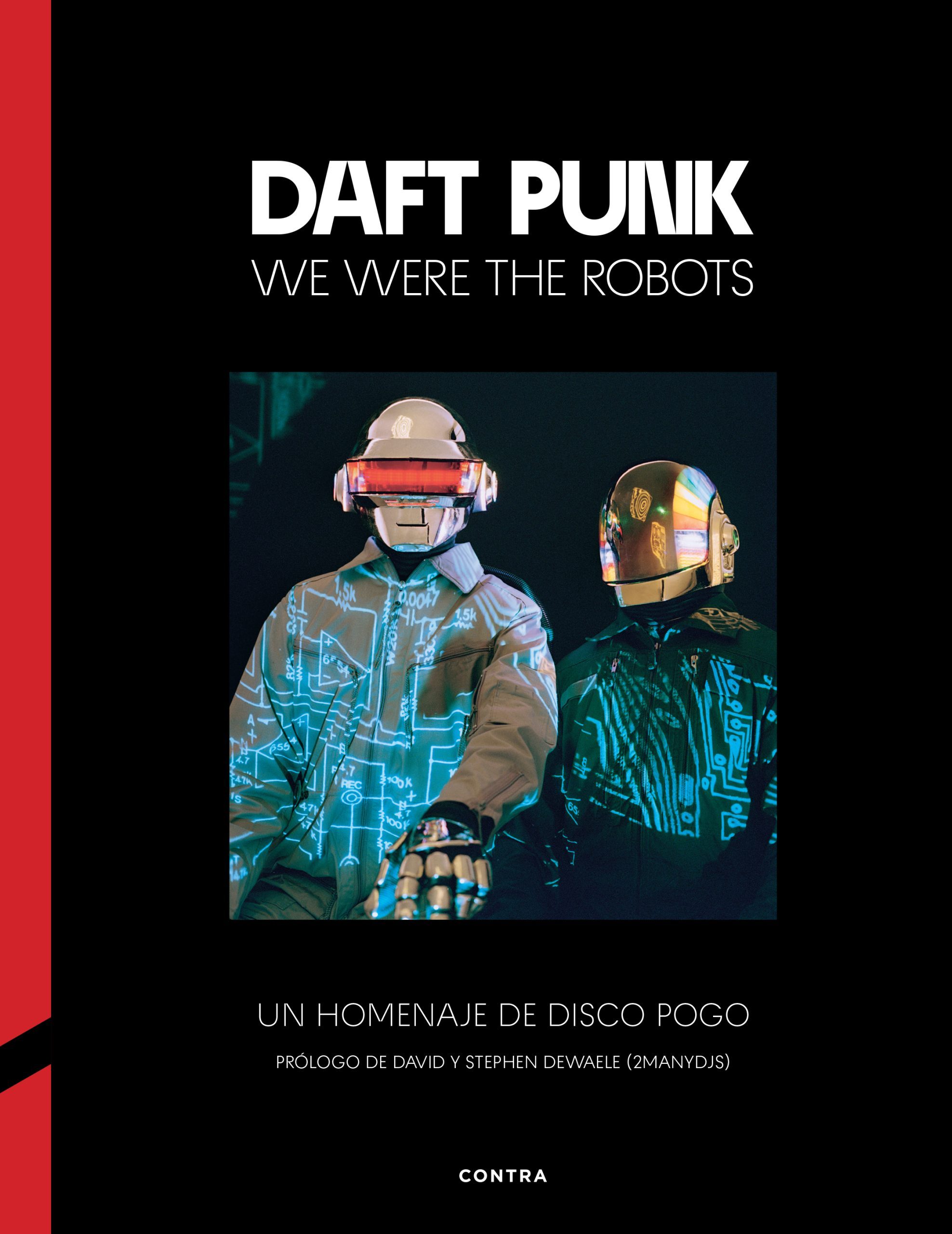 Daft Punk: We Were the Robots