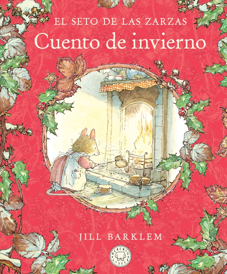 El Seto de las Zarzas. Cuento de invierno (Nueva edición)