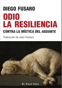 Odio la resiliencia