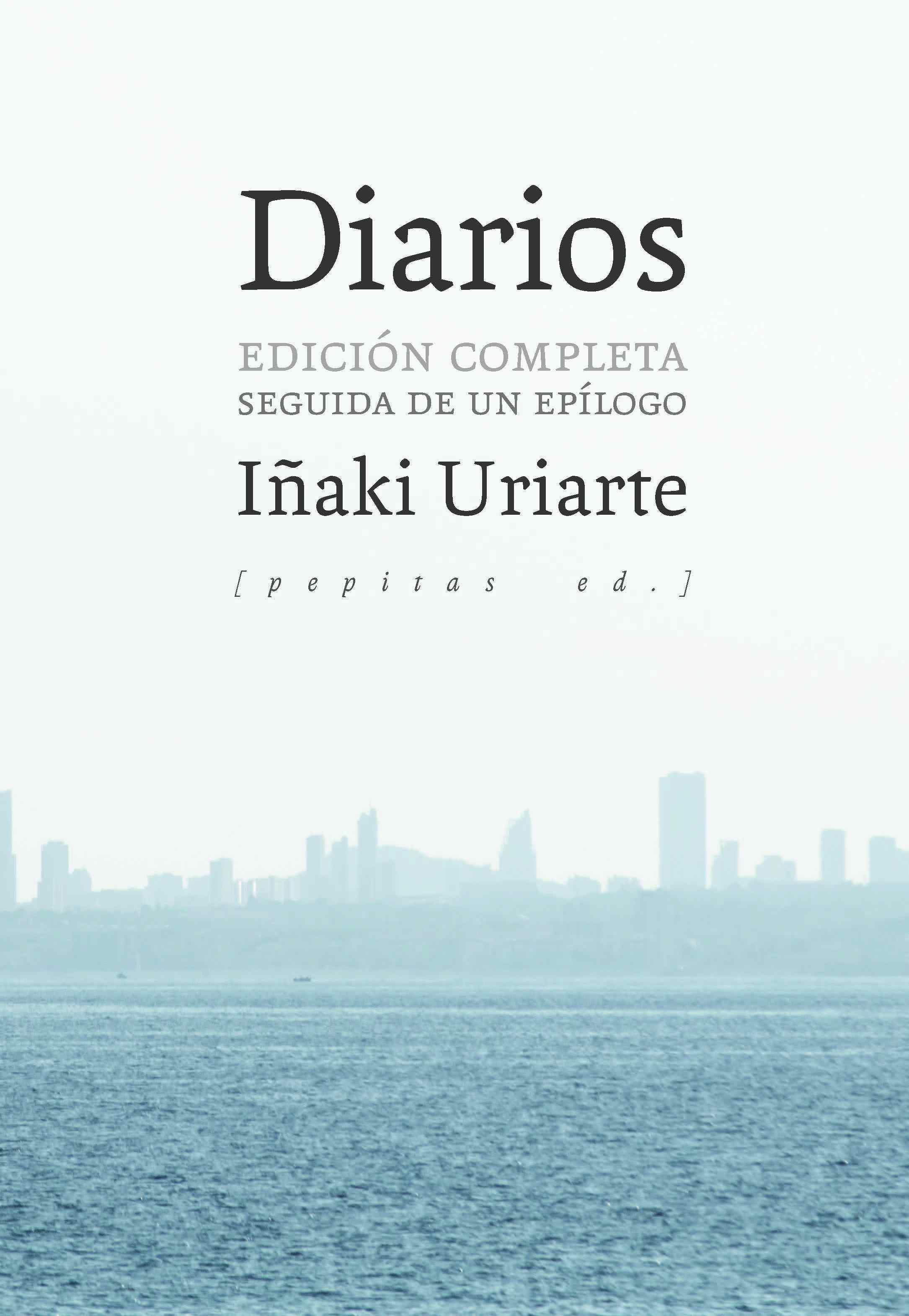 Diarios. Edición completa seguida de un epílogo