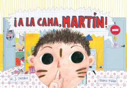 ¡A la cama, Martín!