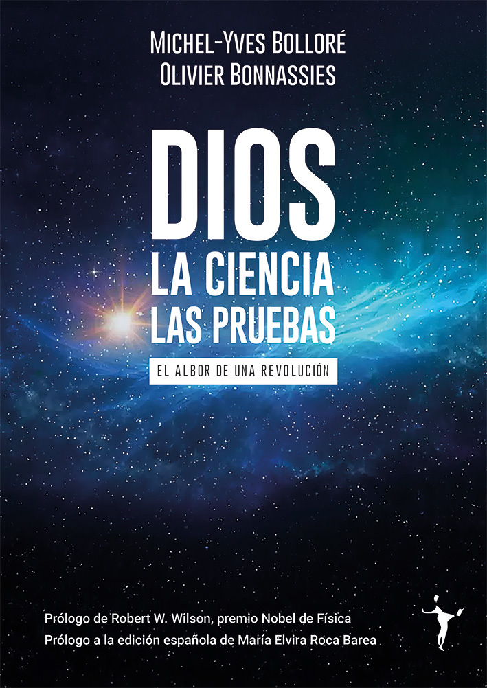 Dios. La ciencia. Las pruebas