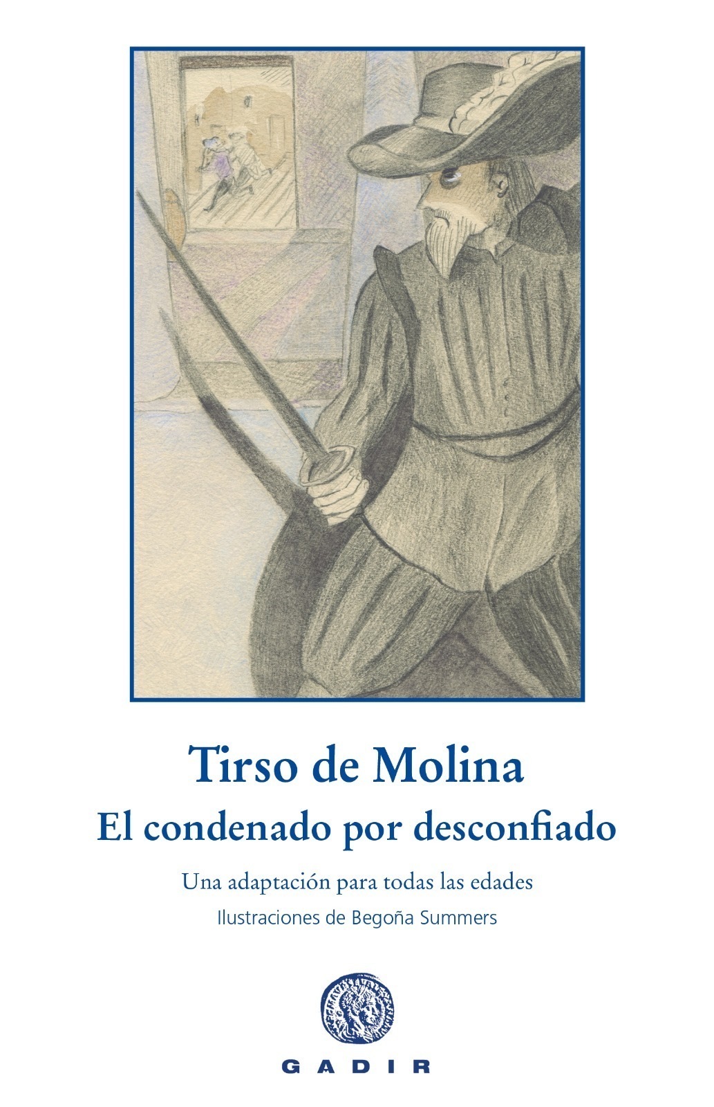 El condenado por desconfiado