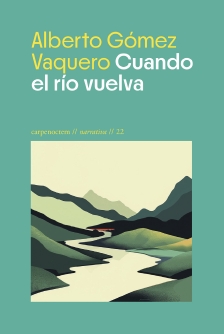 Cuando el río vuelva