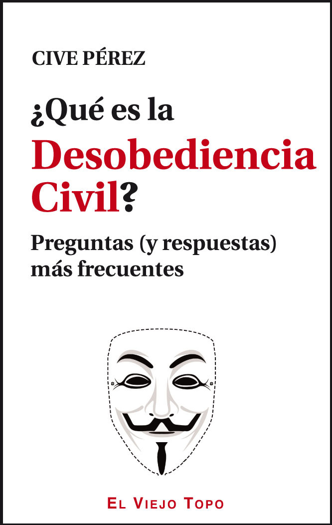 Qué es la Desobediencia Civil?