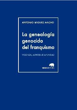 La genealogía genocida del franquismo