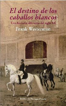 El destino de los caballos blancos