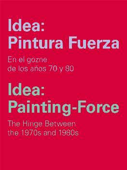 Idea: Pintura Fuerza / Idea: Painting-Force