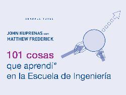 101 cosas que aprendí en la Escuela de Ingeniería