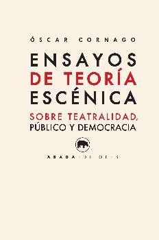 Ensayos de teoría escénica