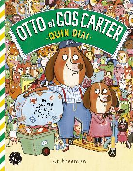 Otto el gos carter. Quin dia!