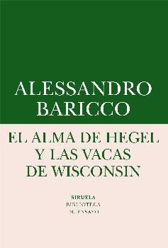 El alma de Hegel y las vacas de Wisconsin