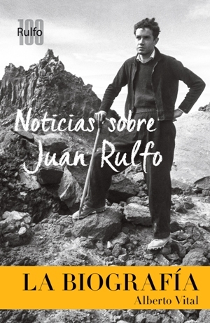 Noticias sobre Juan Rulfo. La Biografía