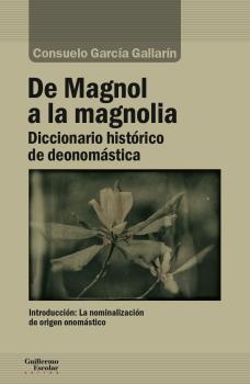 De Magnol a la magnolia