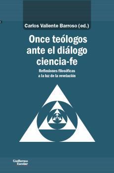 Once teólogos ante el diálogo ciencia-fe