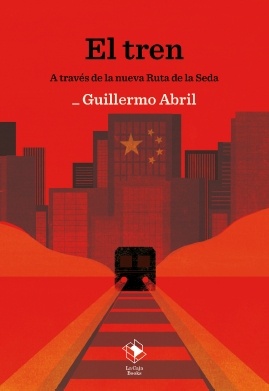 El tren a través de la nueva Ruta de la Seda