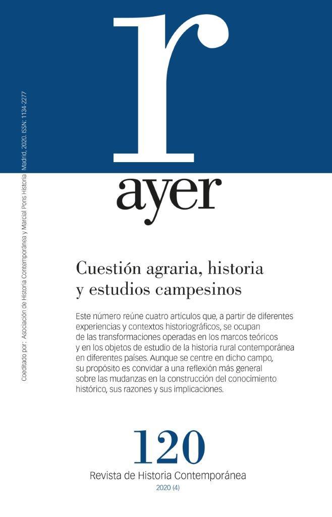Revista Ayer 120-Cuestión agraria, historia y estudios campesinos