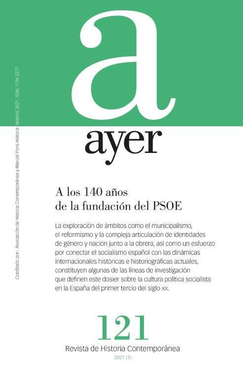 Revista Ayer 121 - A los 140 años de la fundación del PSOE