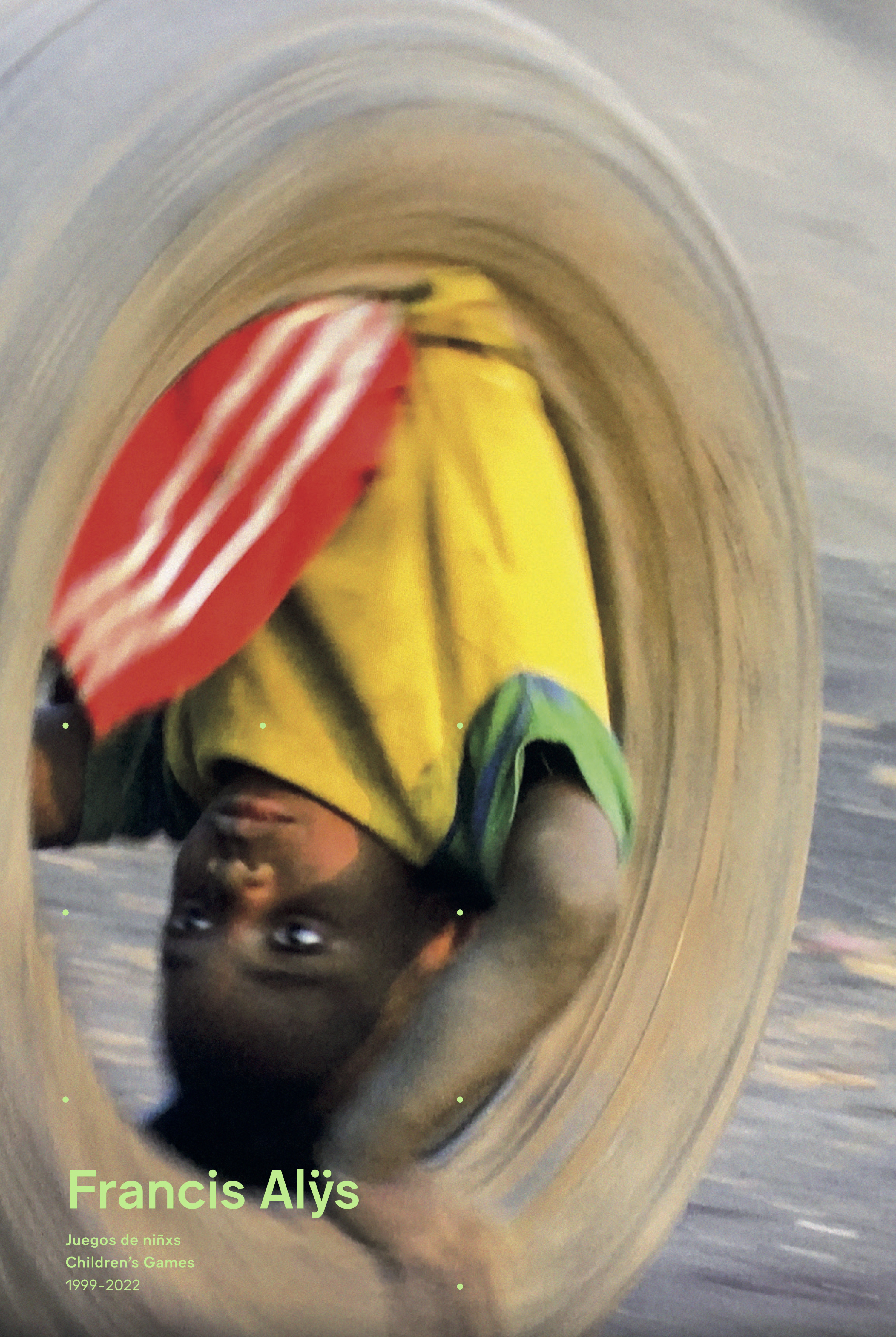 Francis Alÿs - Juegos de niñxs / Children's Games 1999-2022
