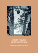 Horta Picasso Miro´ Mont-Roig